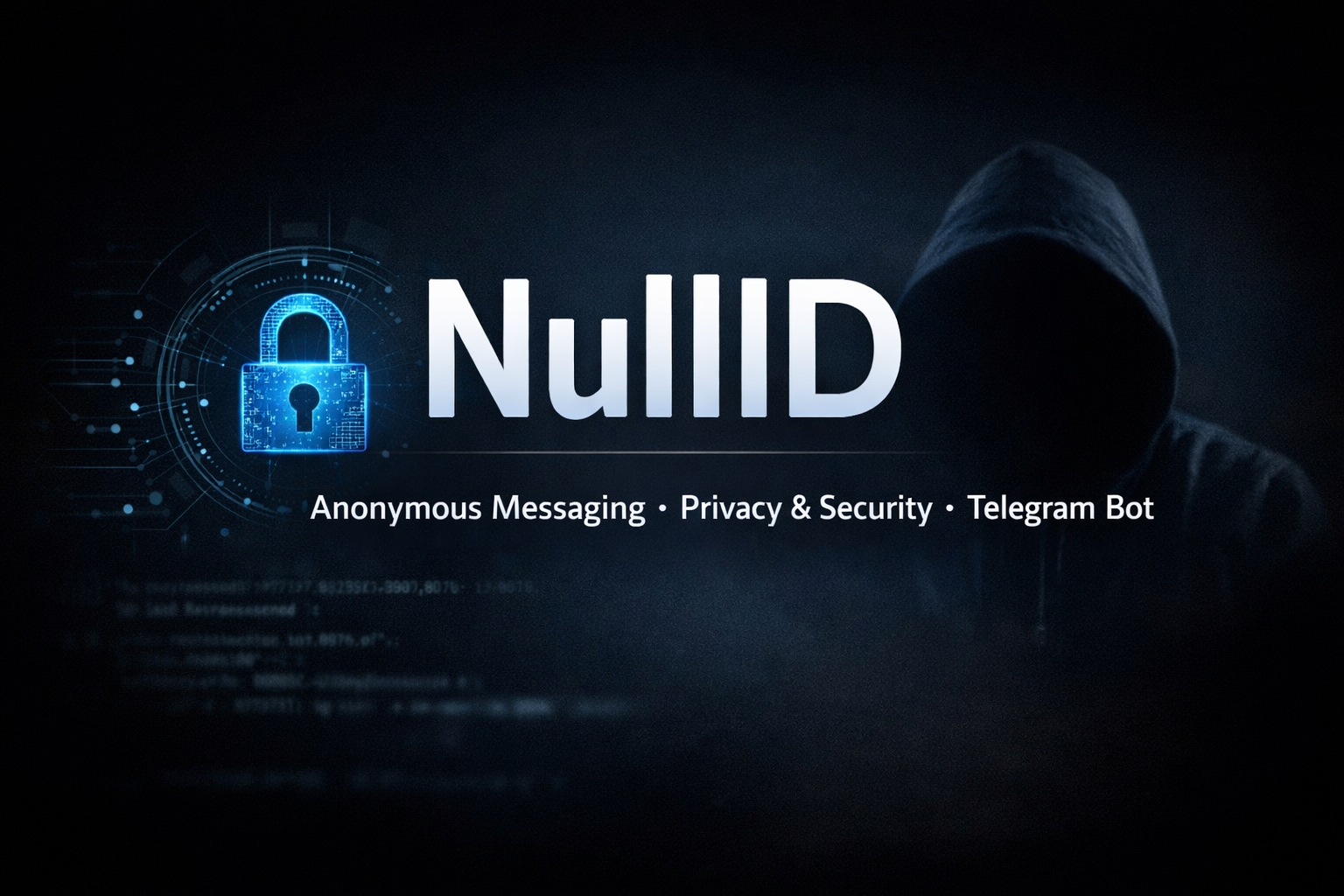 NullID — Anonymous Communication & Security Bot
